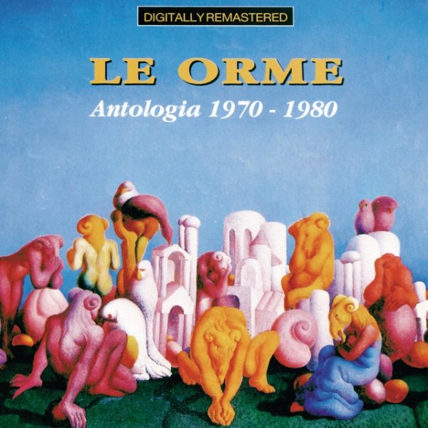 Album Le Orme - Le Orme: Antologia 1970 - 1980