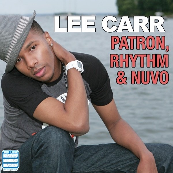 Lee Carr Patron, Rhythm & Nuvo, 2009