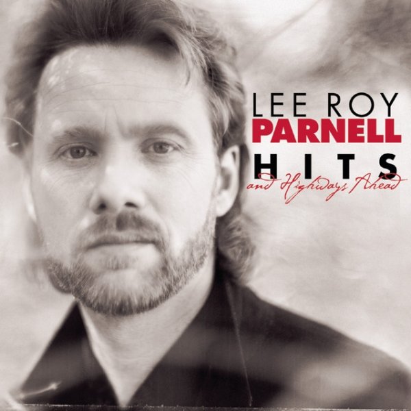 Lee Roy Parnell Hits And Highways Ahead, 1999