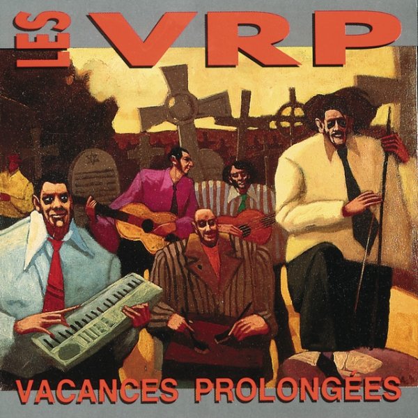 Les VRP Vacances Prolongees, 1992