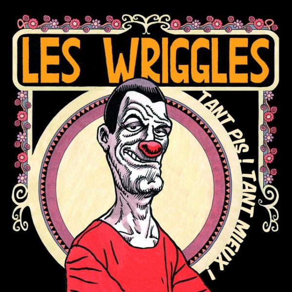 Album Les Wriggles - Tant pis! Tant mieux!