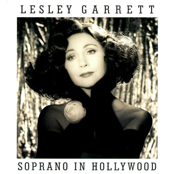 Lesley Garrett Soprano in Hollywood - album