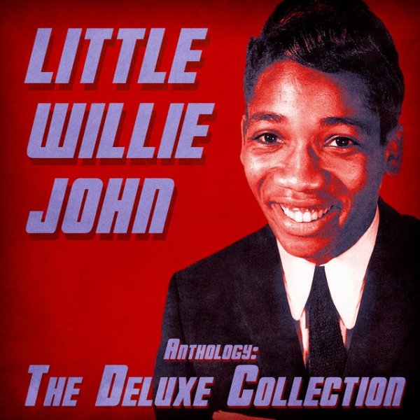 Album Little Willie John - Anthology: The Deluxe Collection