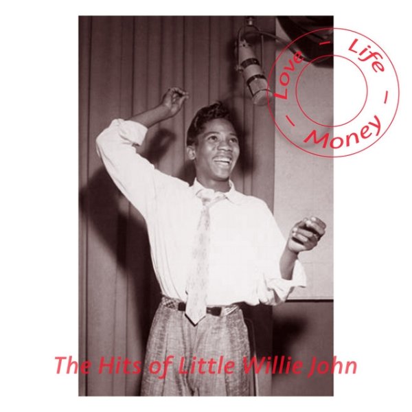 Album Little Willie John - Love, Life and Money - The Hits of Little Willie John