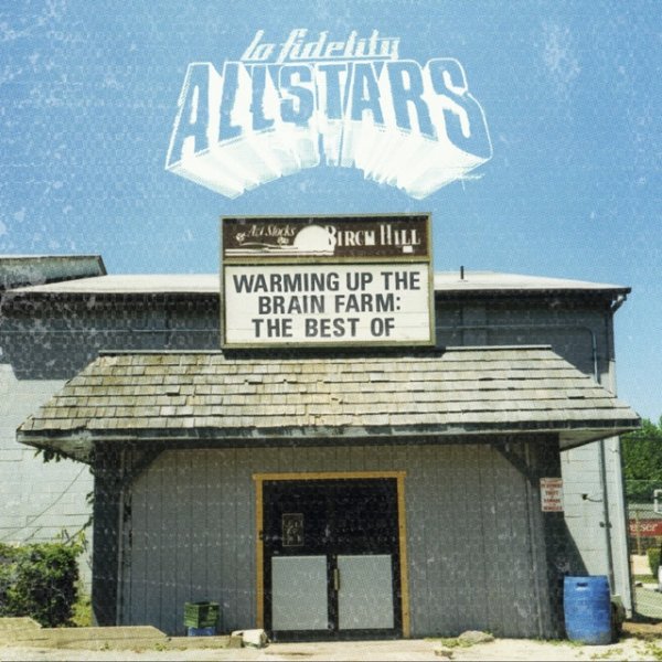 Album Lo Fidelity Allstars - Warming Up the Brain Farm: The Best Of