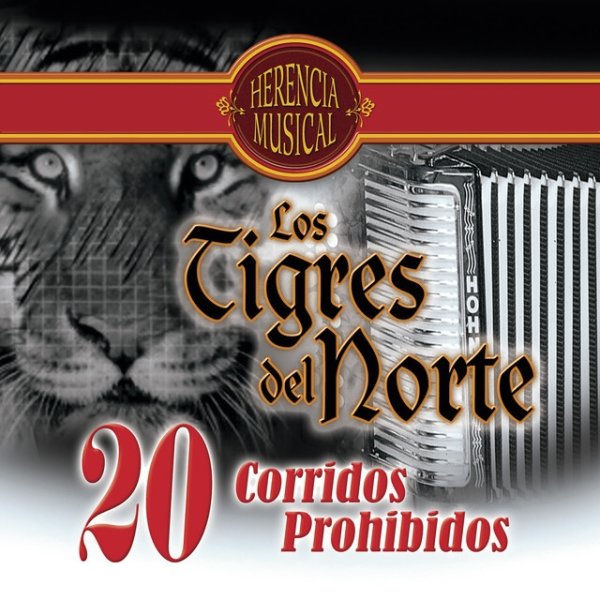 Album Los Tigres Del Norte - 20 Corridos Prohibidos (Herencia Musical)