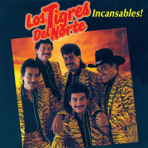 Los Tigres Del Norte Incansables, 1991