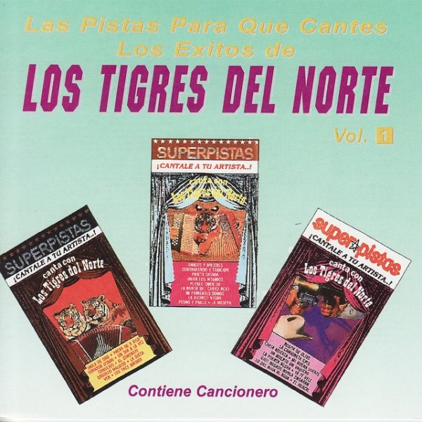 Los Tigres Del Norte Las Pistas Para Que Cantes Los Exitos de Los Tigres Del Norte, Vol. 1, 2009