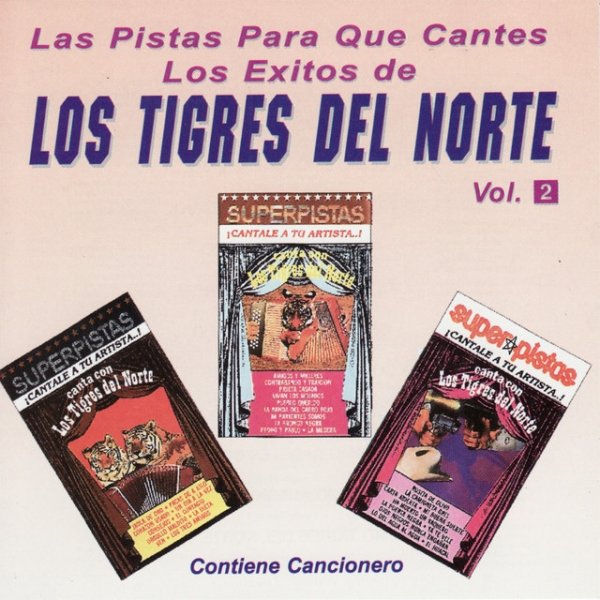 Las Pistas Para Que Cantes Los Exitos de Los Tigres Del Norte, Vol. 2 Album 