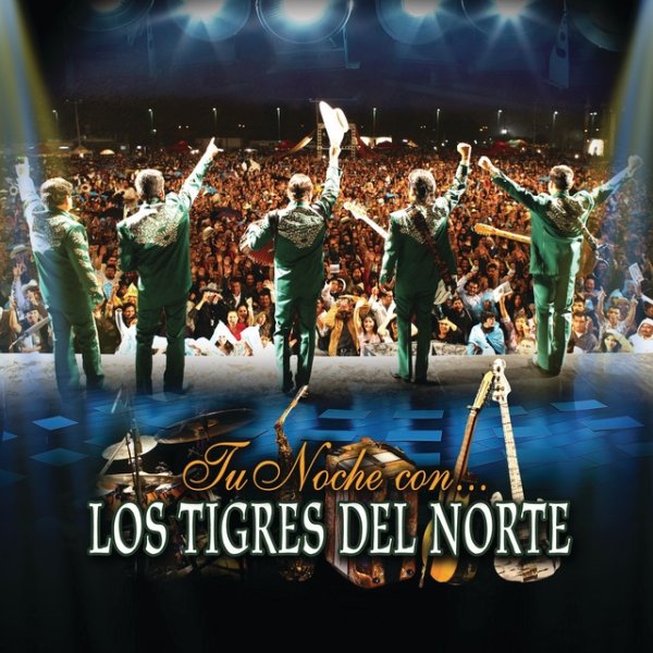 Album Los Tigres Del Norte - Tu Noche Con...