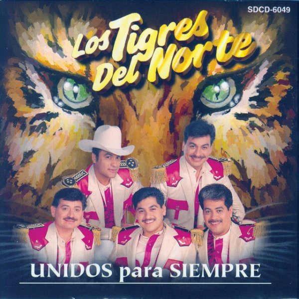 Album Los Tigres Del Norte - Unidos Para Siempre