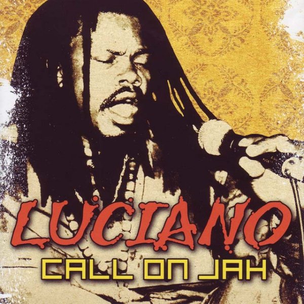 LUCIANO Call On Jah, 2004