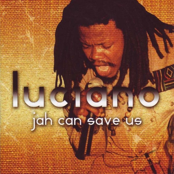 LUCIANO Jah Can Save Us, 2009