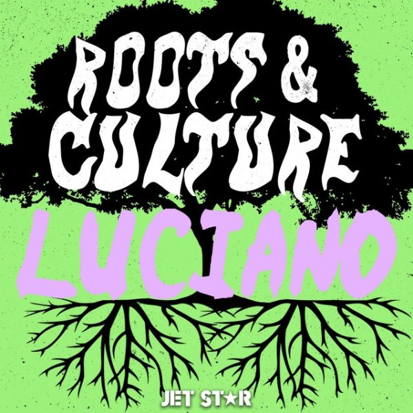 LUCIANO Luciano: Roots and Culture, 2019