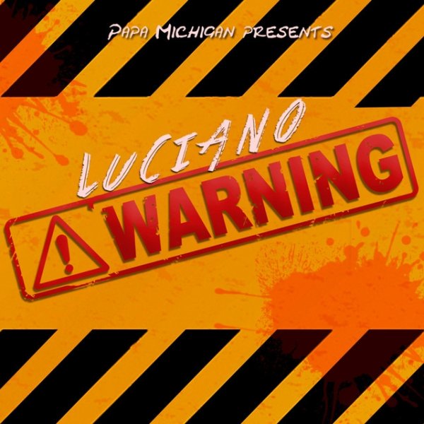 LUCIANO Warning, 2016