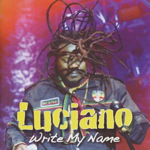 LUCIANO Write My Name, 2010