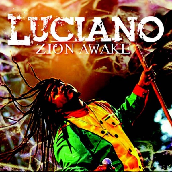 LUCIANO Zion Awake, 2014