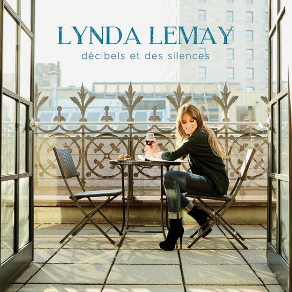 Lynda Lemay Décibels et des silences, 2016