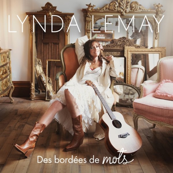 Album Lynda Lemay - Des bordées de mots