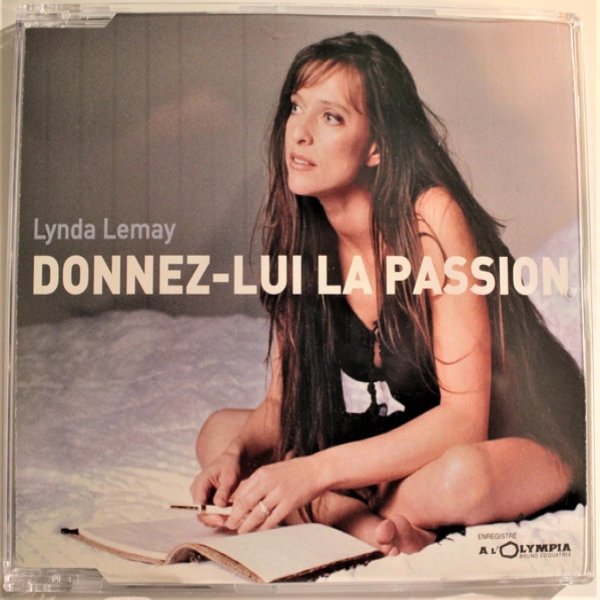 Album Lynda Lemay - Donnez-Lui La Passion