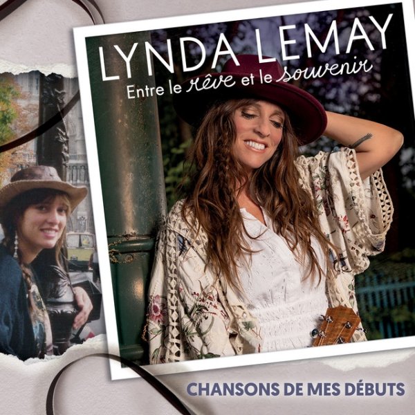 Lynda Lemay Entre le rêve et le souvenir (Chansons de mes débuts), 2023