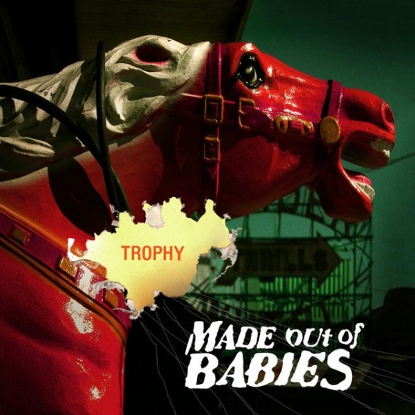 Made Out Of Babies Trophy, 2005