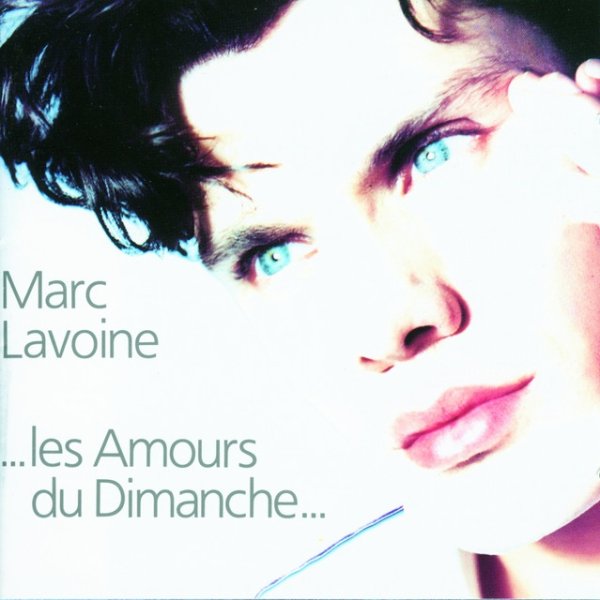 Album Marc Lavoine - Les amours du dimanche