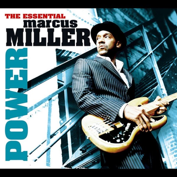 Marcus Miller Power: The Essential Marcus Miller, 2006