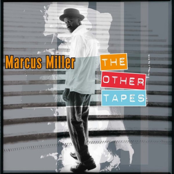 Album Marcus Miller - The Other Tapes