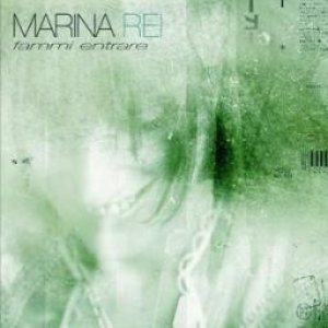 Album Marina Rei - Fammi Entrare