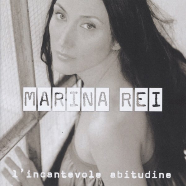 Marina Rei L'Incantevole Abitudine, 2002