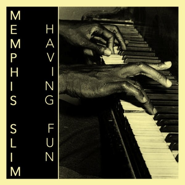 Album Memphis Slim - Having Fun