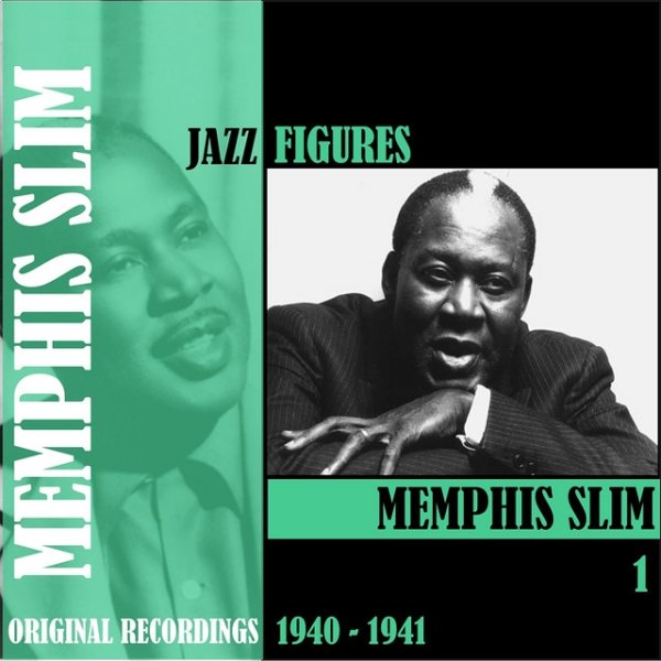 Memphis Slim Jazz Figures / Memphis Slim, Volume 1 (1940-1941), 2006