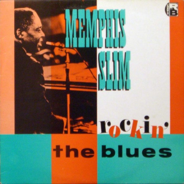 Memphis Slim Rockin' The Blues, 2007