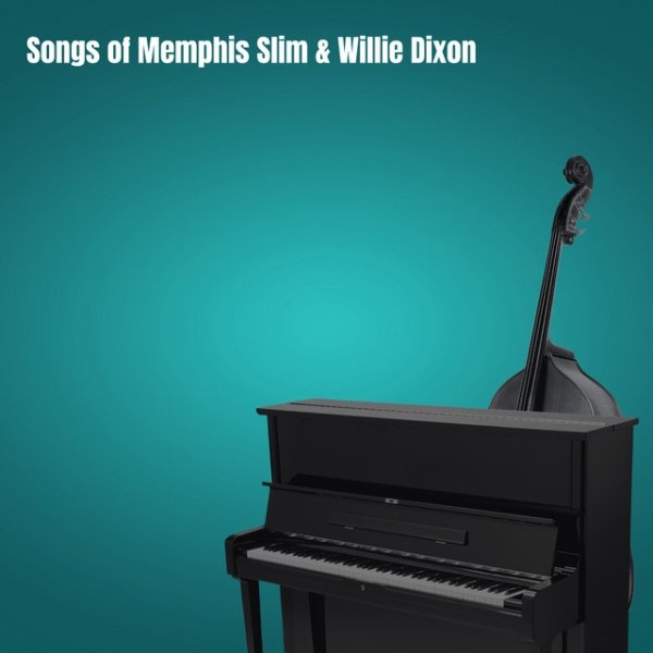 Songs of Memphis Slim & Willie Dixon Album 