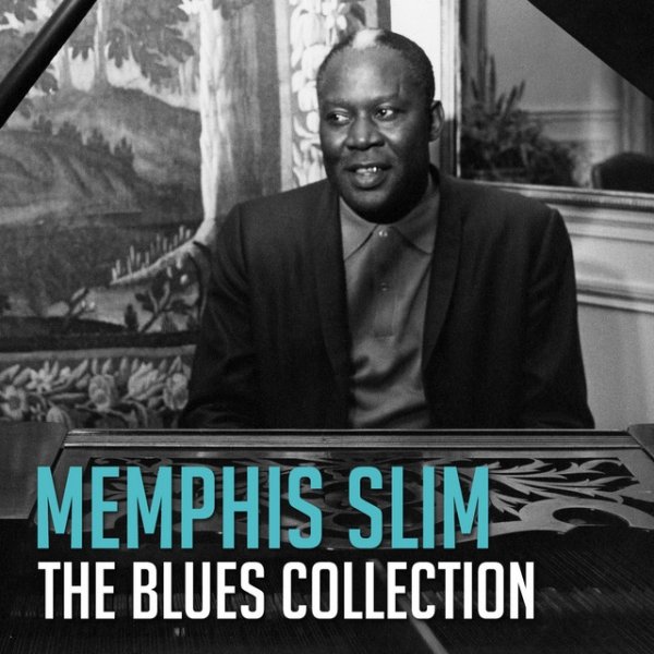 Memphis Slim The Blues Collection: Memphis Slim, 2014