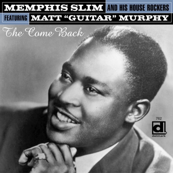 Memphis Slim The Come Back, 2002