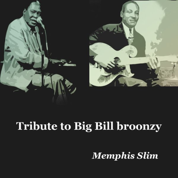 Memphis Slim Tribute to Big Bill Broonzy, 1961