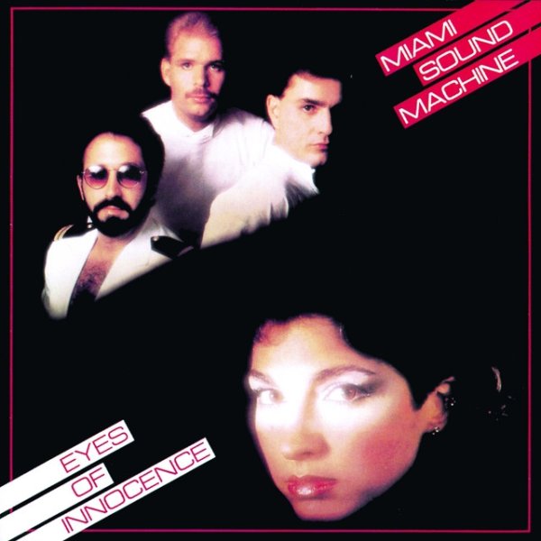 Miami Sound Machine Eyes Of The Innocence, 1984