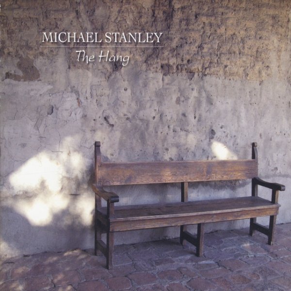 Album Michael Stanley - The Hang