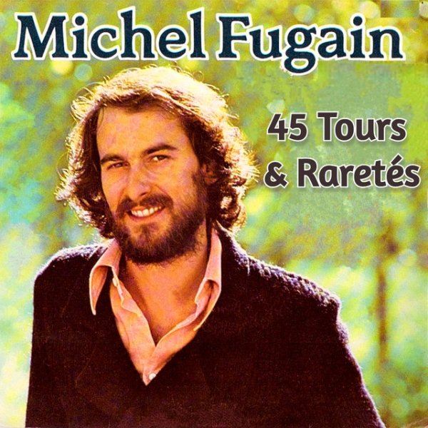 Michel Fugain 45 tours & Raretés, 2023