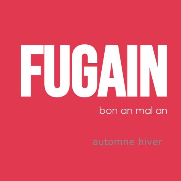 Michel Fugain Bon An Mal An - , vol. 2 (Automne hiver), 2012