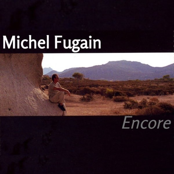 Michel Fugain Encore, 2001