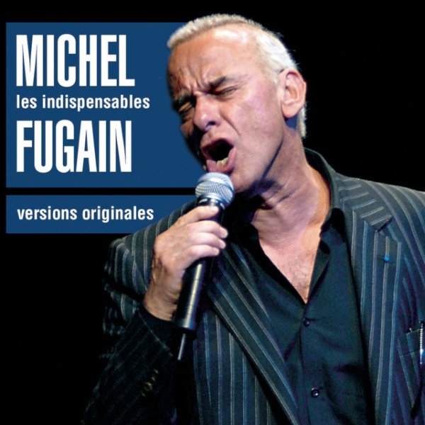 Album Michel Fugain - Les indispensables