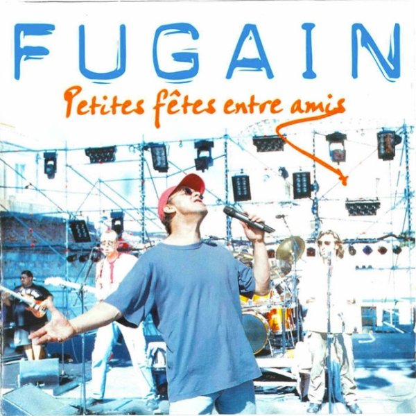 Michel Fugain Petites fêtes entre amis, 1998