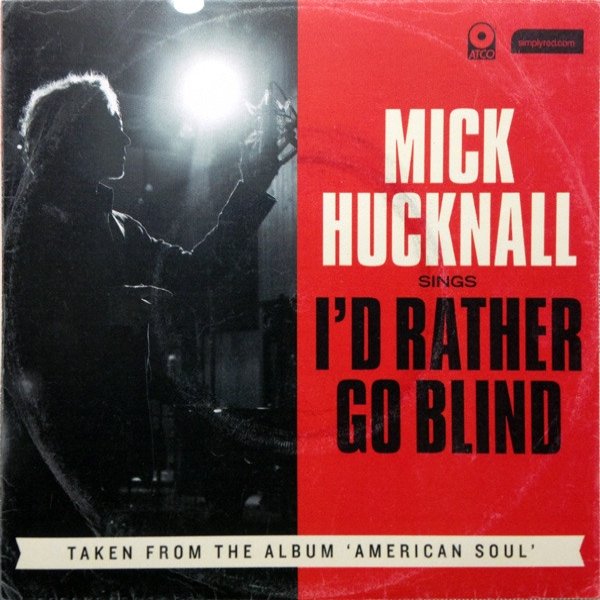 Mick Hucknall I'd Rather Go Blind, 2012