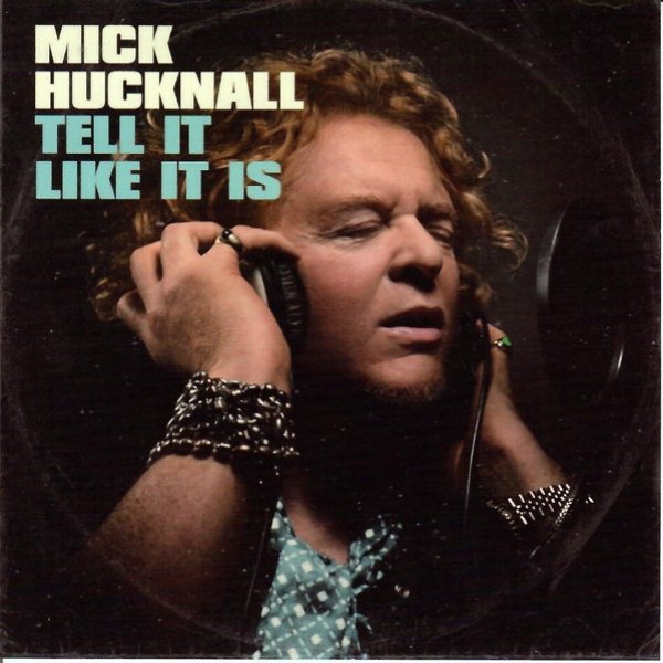 Mick Hucknall Tell It Like It Is, 2013