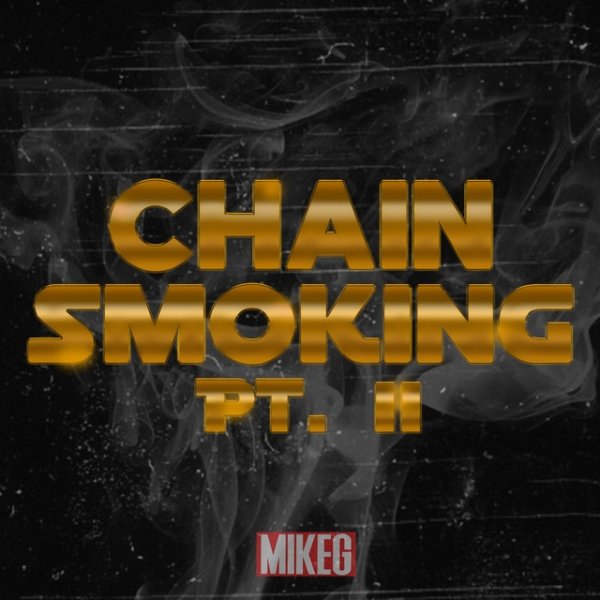 Chain Smoking Pt. II Album 