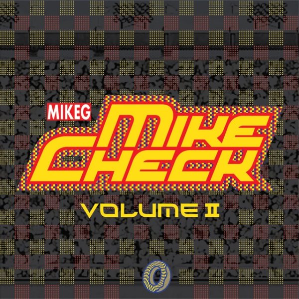 Mike G Mike Check Vol. II, 2016