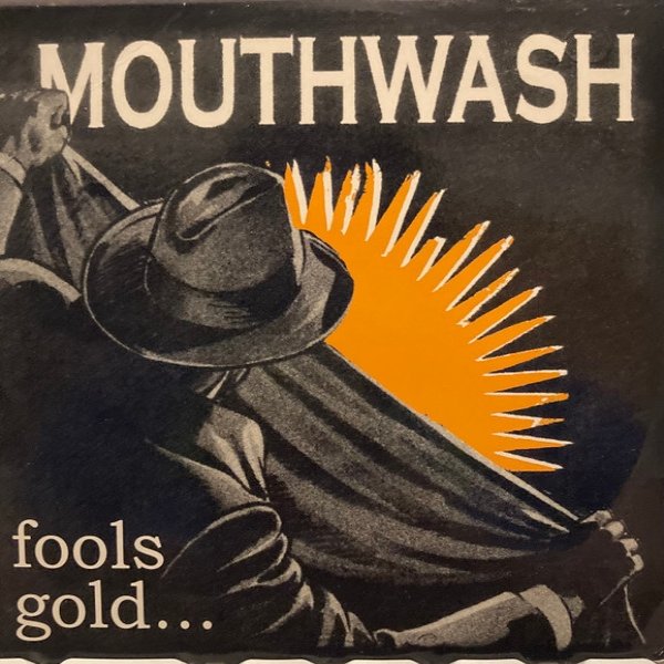 Album Mouthwash - Fools Gold...